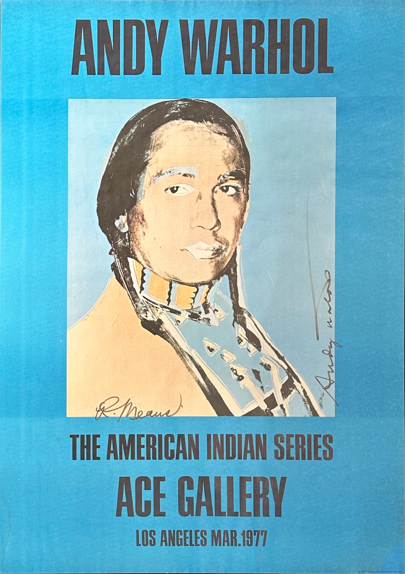 Ace Gallery Exhibition Poster “The American Indian Series” (Signed by Warhol and Russel Means)