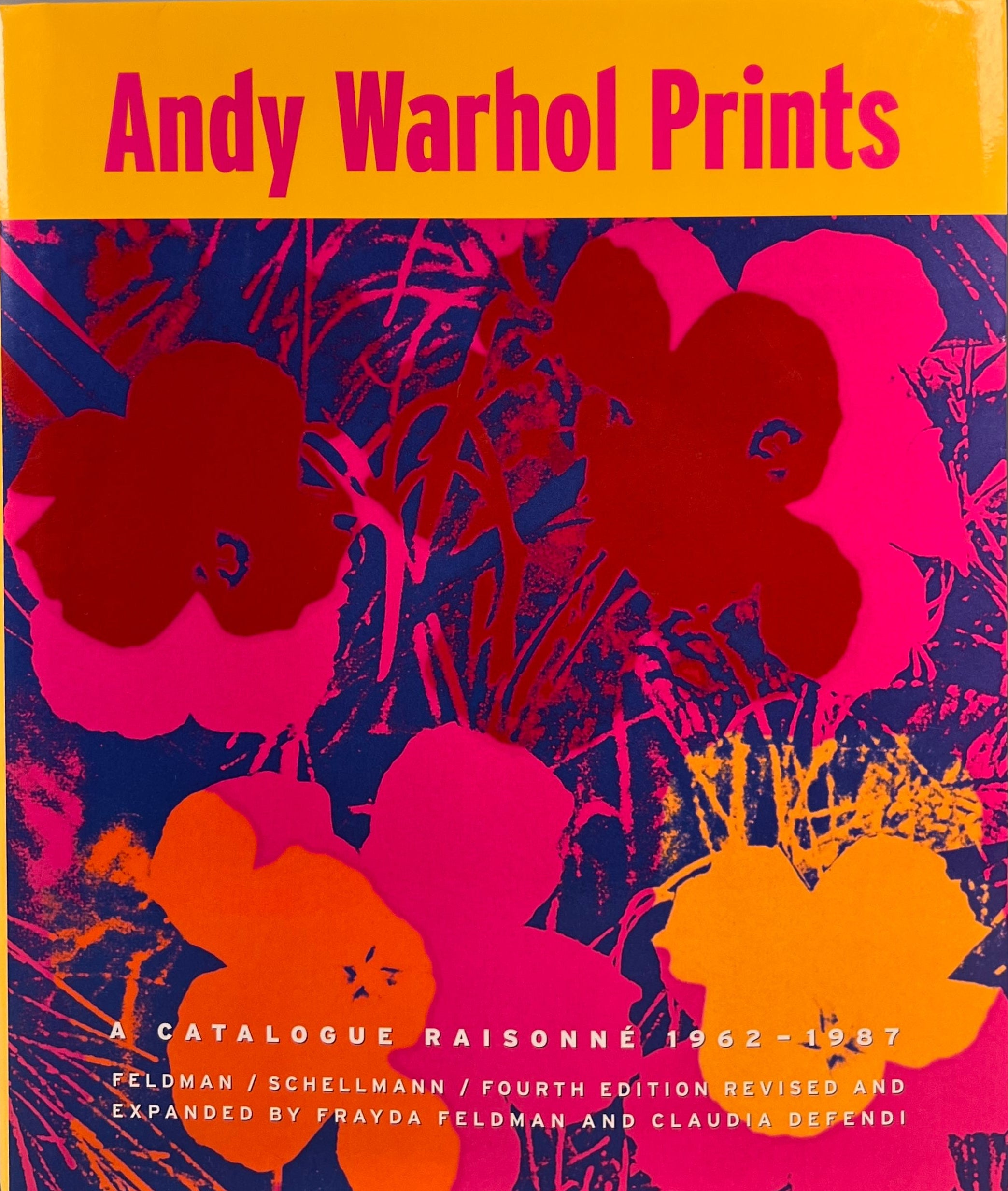 Andy Warhol Prints: Catalogue Raisonné 1962-1987 | Revolver Gallery
