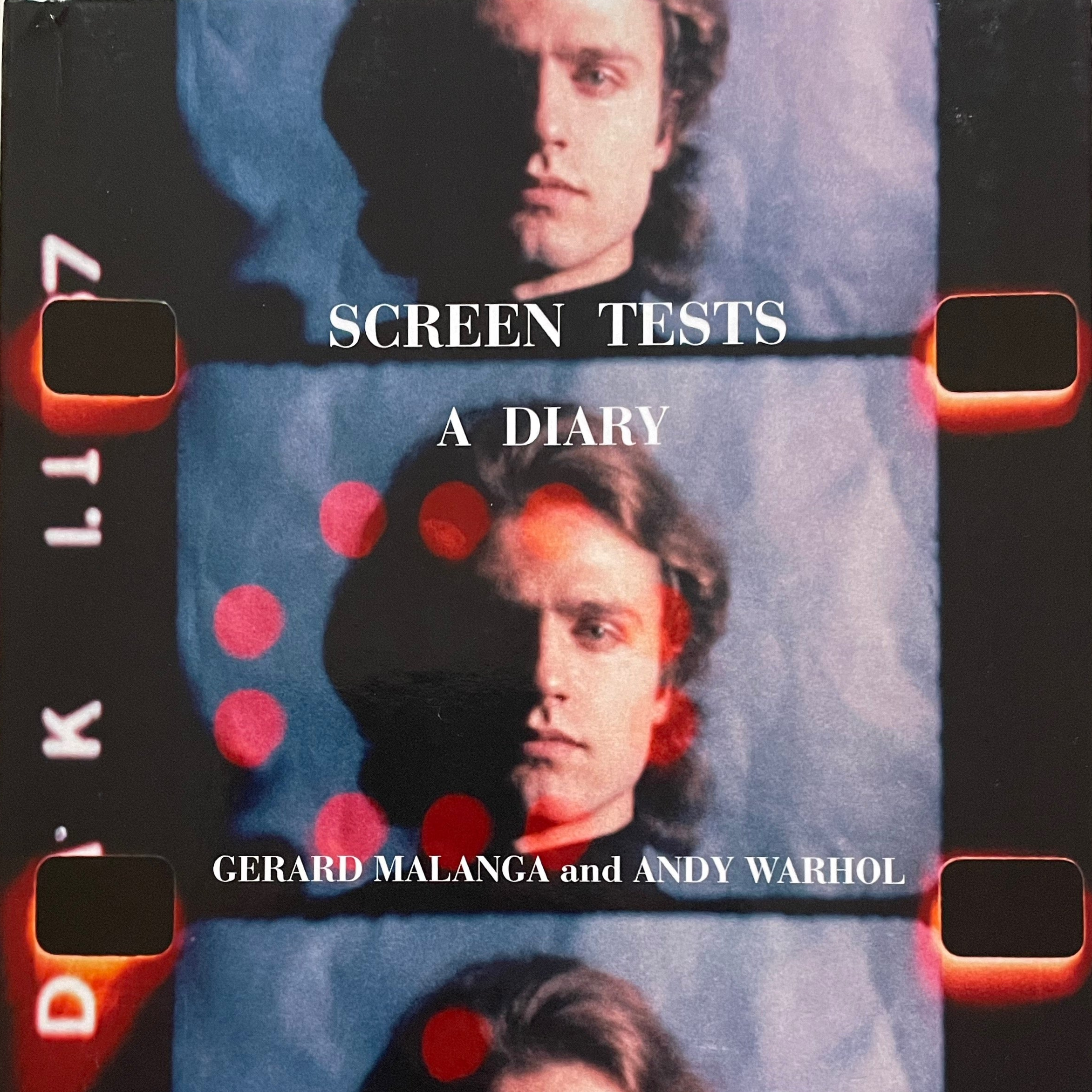 Screen Tests / A Diary, by Gerard Malanga and Andy Warhol